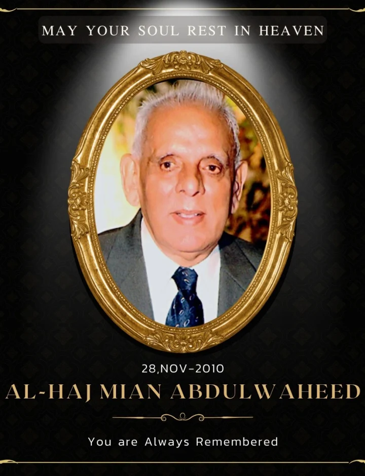 Alhaj Mian Abdul Waheed Founder Chairman (Late)